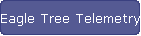 Eagle Tree Telemetry System