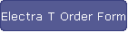 Electra T Order Form