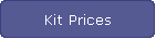 Kit Prices