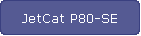 JetCat P80-SE