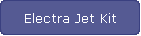 Electra Jet Kit
