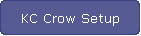 KC Crow Setup
