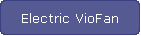 Electric VioFan