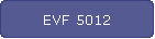 EVF 5012